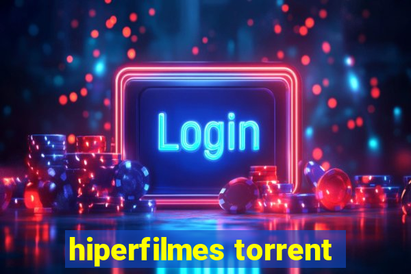 hiperfilmes torrent